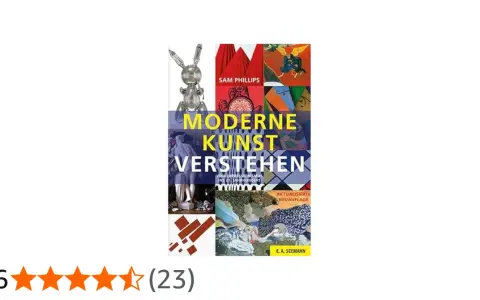 Buchcover "Moderne Kunst Verstehen" von Sam Phillips, mit einem metallischen Hasen und bunten Kunstwerken.
